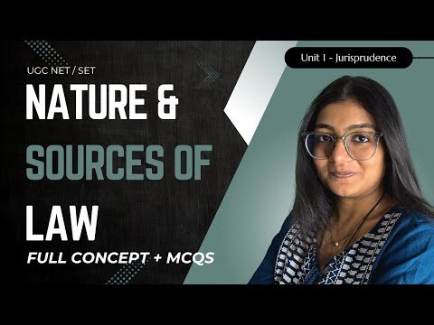 Nature & Sources of Law – Full Lecture | Jurisprudence Unit 1 for UGC NET & SET | Vedalay Academy