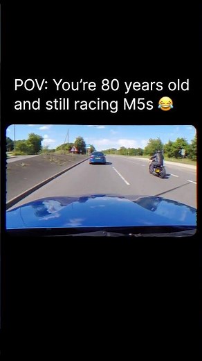 POV: You’re 80 years old & still racing M5s 😂