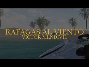 7. Ráfagas Al Viento - Victor Mendivil (Visualizer Oficial)
