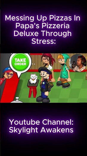 Messing Up Pizzas In Papa's Pizzeria Deluxe Through Stress: