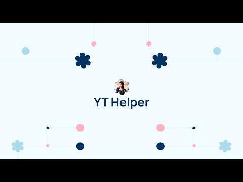 YT Helper – Turn YouTube Into a Productivity Machine 🎯📺
