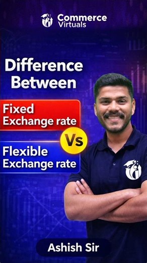 CBSE Economics | Fixed Exchange Rate vs Flexible Exchange Rate Explained | Class 12 | Ashish Sir