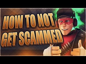 How To Avoid Scams in TF2 - A Complete Guide for EVERY Method