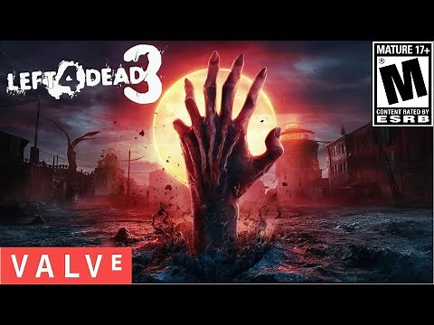 LEFT 4 DEAD 3: THE TRUTH FINALLY REVEALED