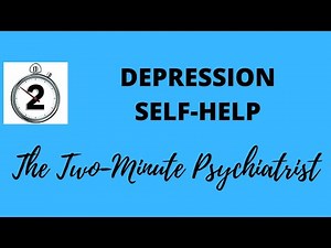 10 Tips for Self Help for Depression - in 2 Minutes!