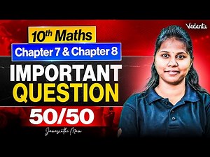 10 Maths | Chapter 7 and Chapter 8 Important Questions | Janasruthi Ma'am