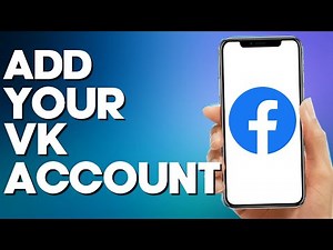 How to Add Your VK Account on Facebook Mobile App
