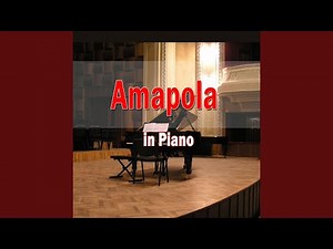 Amapola (In Piano)