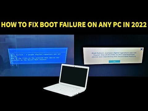 How to Fix Boot Failure a Proper Digital Signature was not Found 2022 Guide