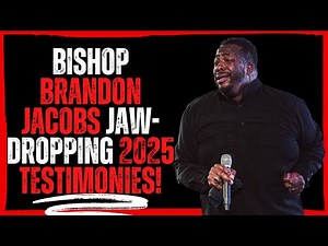 Bishop Brandon Jacobs Shares Jaw Dropping 2025 Testimonies!