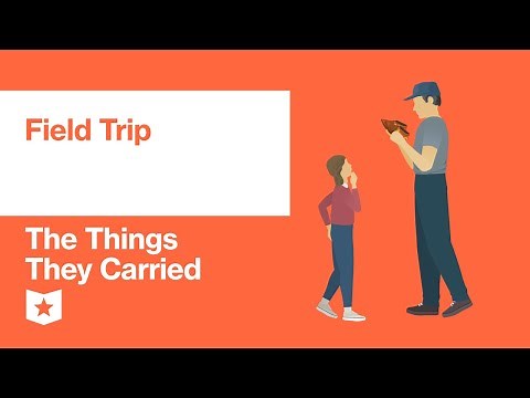 The Things They Carried by Tim O'Brien | Field Trip
