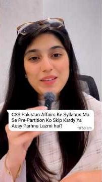 CSS PAKISTAN AFFAIRS KY Syllabus main Pre-Partition ko Skip kary ya Parhy|#shorts #youtubeshorts