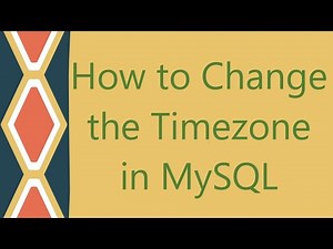 How to Change the Timezone in MySQL