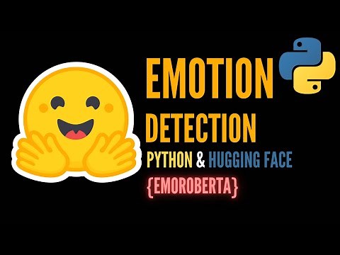 Text Emotion Detection in Python Hugging Face | Applied NLP Tutorial