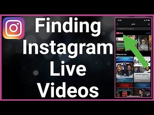 How To Find Instagram Live Videos