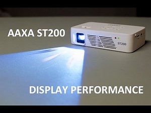 AAXA ST200 - Display Performance