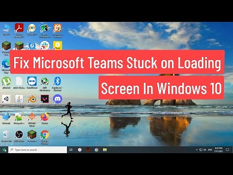 Fix Microsoft Teams Stuck on Loading Screen and Not Loading Issue in Windows 10