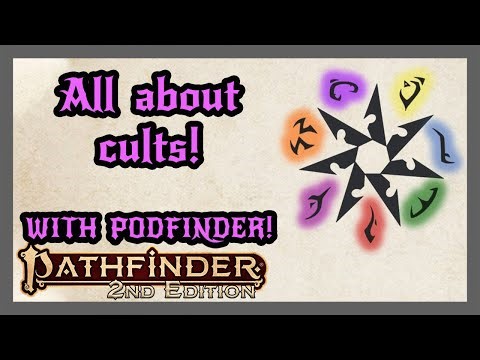 Cults in Pathfinder with Podfinder! Everything you ever wanted to know about cults and what they do.