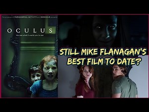 Oculus (2013 Supernatural Horror) Review & Commentary: Mike Flanagan's Best Film?
