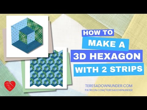 How to make a 3D hexagon with 2 fabric strips