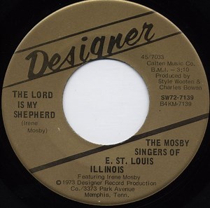 The Mosby Singers Of E. St. Louis Illinois - The Lord Is My Shepherd