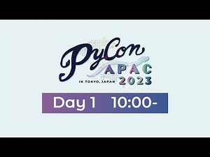 PyCon APAC 2023 Day 1 #pyconapac_2