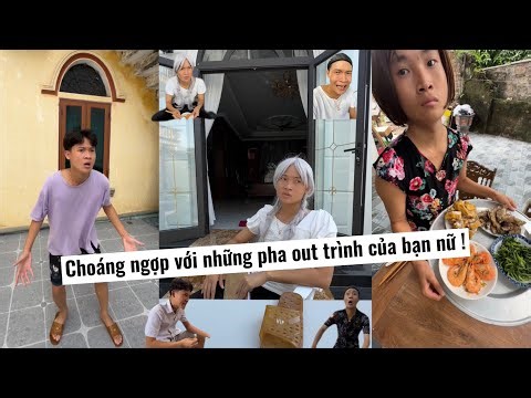 Choáng ngợp với những pha out trình của bạn gái | Lật ngược tình thế siêu đỉnh | Đỗ Đạt Official