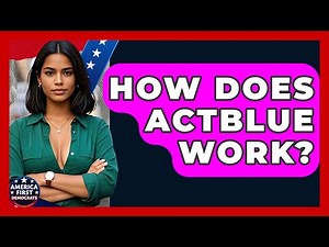 How Does ActBlue Work? - America First Democrats