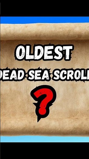 6 Dead Sea Scrolls: Oldest Copies of the Bible Discovered at Qumran