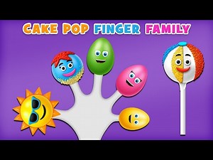 Fun Cake Pop Finger Family with Surprise Eggs - Videos For Kids