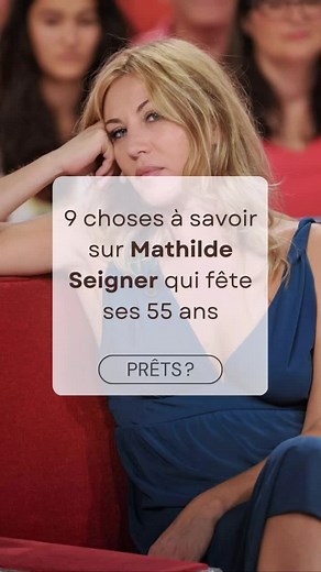9 choses à savoir sur Mathilde Seigner, actrice française