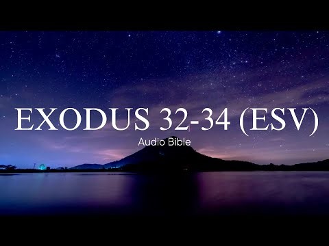 Day 27: Exodus 32-34 (ESV) | Audio Bible with written text | Bible in a Year