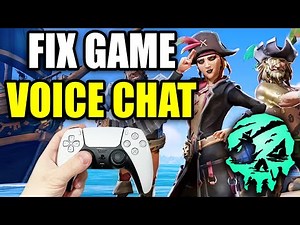 How To Fix Game Voice Chat & Mic Not Working In Sea Of Thieves On PS5