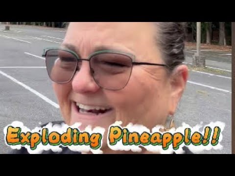 Exploding Pineapple! 10/8/25