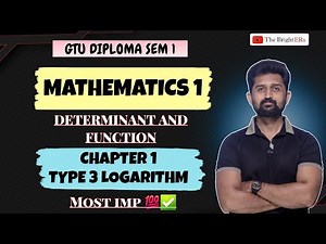 MATHEMATICS 1 CHAPTER 1 DETERMINANT AND FUNCTION TYPE 3 LOGARITHM | GTU DIPLOMA ENGINEERING 1ST SEM