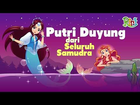 Cantik! Putri Duyung dari Tujuh Samudra | Dongeng Anak Bahasa Indonesia | Cerita Rakyat Nusantara