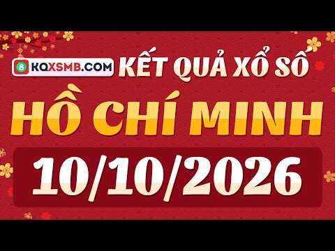 Xổ số Thành Phố - Xổ số Hồ Chí Minh ngày 10 tháng 10 - XSHCM - SXHCM - XSTP hôm nay