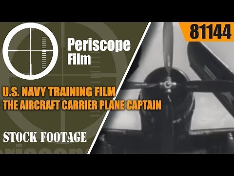 U.S. NAVY TRAINING FILM THE AIRCRAFT CARRIER PLANE CAPTAIN 81144