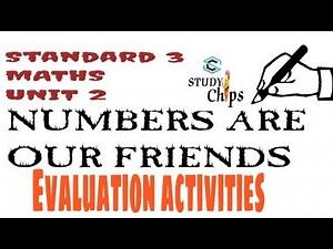 class3 maths unit 2 activities |numbers are our friends |evaluation activities |study chips