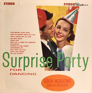 Jerry Meadows And His Orchestra - Surprise Party For Dancing
