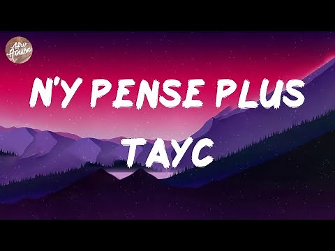Tayc - N'y pense plus (Lyrics)