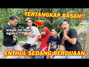ENTHUL TERTANGKAP BASAH !! Tim kaget lihat Enthul berduaan dengan seseorang