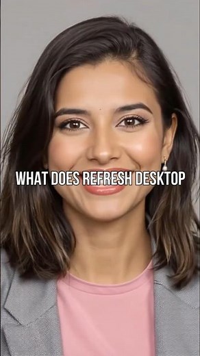 What does Refresh Desktop or Refresh Explorer window actually do?