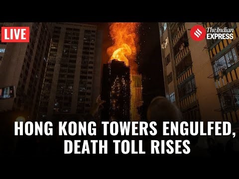 LIVE: Deadly High-Rise Fire in Hong Kong | 55 Confirmed Dead | Hongkong Fire