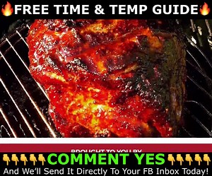 🔥🔥🔥 Love BBQ? 🔥🔥🔥 Get your FREE sample time & temp guide today! Comment “YES” Below and we’ll send it directly to your FB Inbox 👇👇👇👇👇👇👇👇👇👇👇👇👇👇 Print the time & temperature tables or keep it on your mobile phone for reference during your cooks... Discover full tables of approximate times and internal finished temperatures for nearly every meat including... Beef Pork Chicken Turkey Lamb Fish Venison Other Seafood And much more... Hard copies of this guide retail for $15-20, but