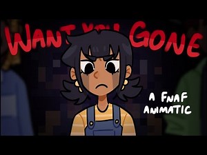 Want You Gone [FNAF Animatic]