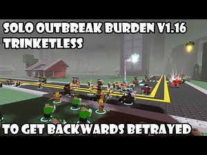 Solo Outbreak Burden | World Tower Defense V1.16/V1.17