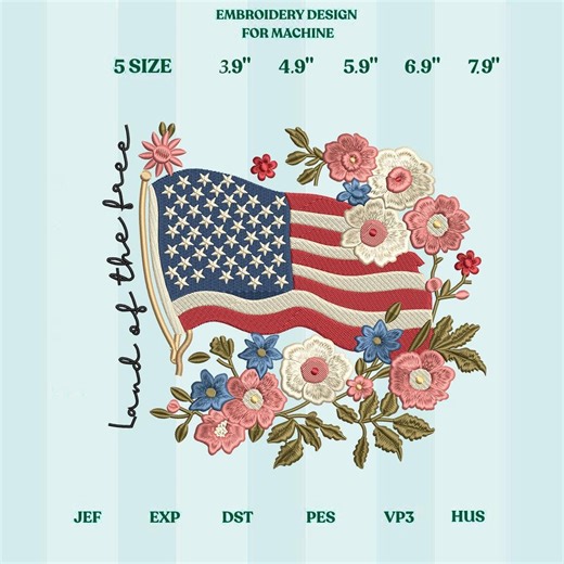 Land of the Free Embroidery Design, USA Flag With Flowers, Patriotic Floral 4th of July Machine Embroidery File - Etsy