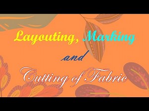Layouting, Marking, and Cutting of Fabric for Ladies Trousers