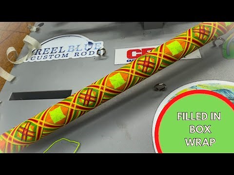 Full Box Wrap Tutorial: Custom Rod Building